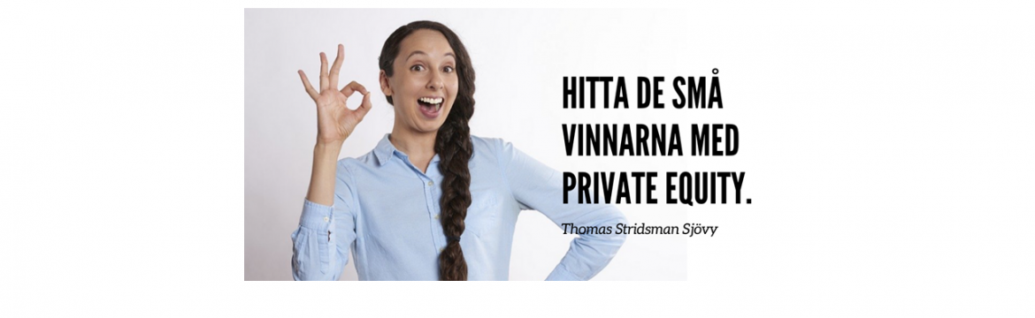 Hitta de små vinnarna med Private Equity