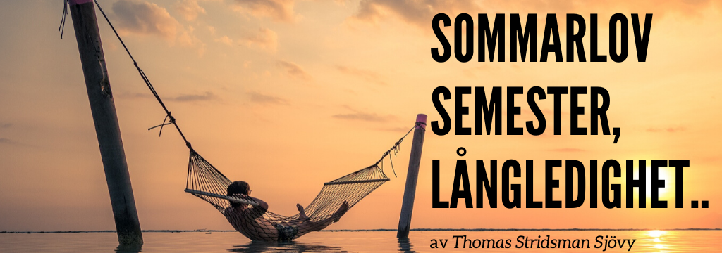 Sommarlov, semester, långledighet